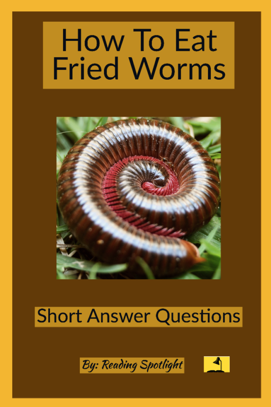 How To Eat Fried Worms: Short Answer Questions
